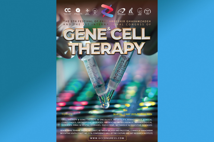 First &quot;International Cell and Gene Therapy Congress&quot; will be hosted by Motamed Cancer Institute
